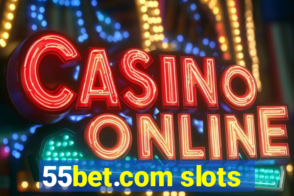 55bet.com slots