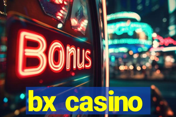 bx casino