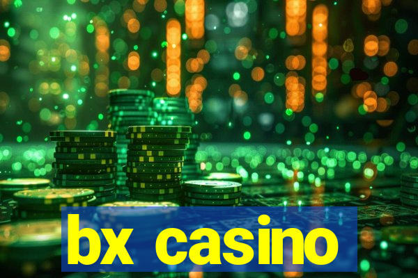 bx casino