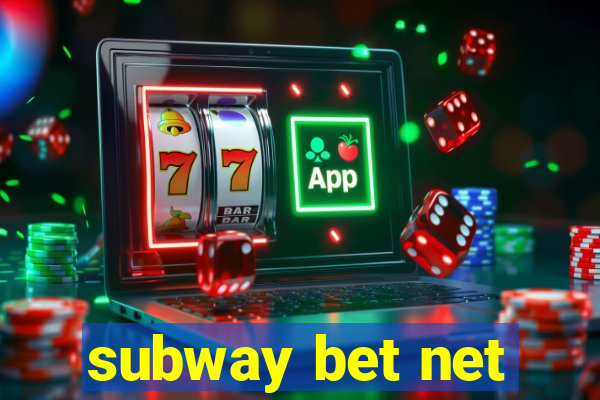 subway bet net