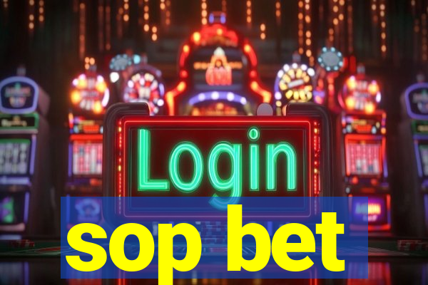 sop bet