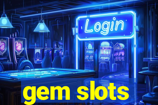 gem slots