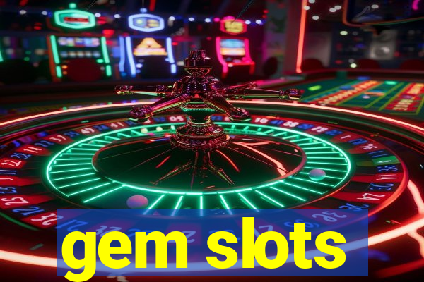 gem slots