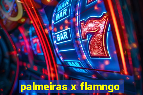 palmeiras x flamngo