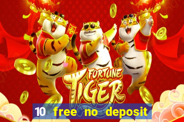 10 free no deposit casino uk 2023