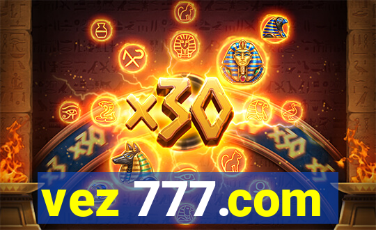 vez 777.com