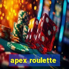 apex roulette