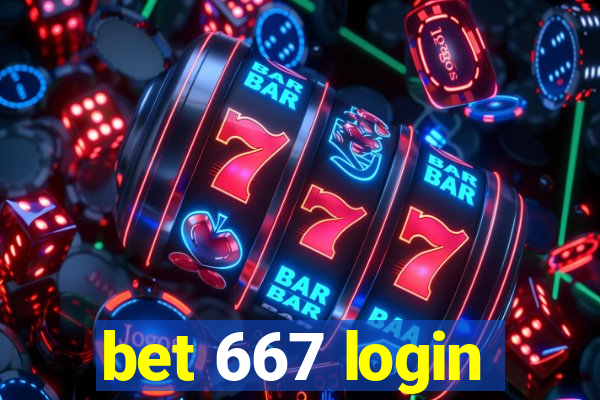 bet 667 login