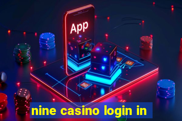 nine casino login in