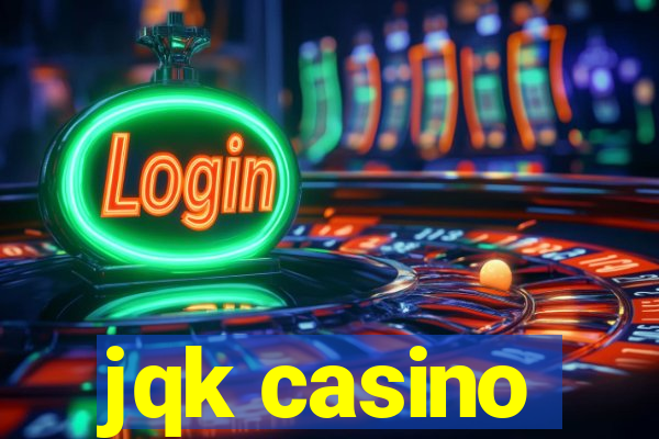 jqk casino