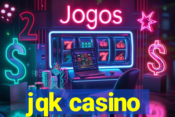 jqk casino