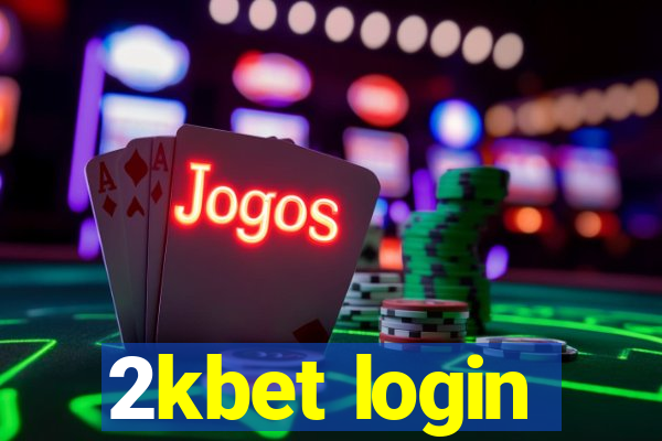 2kbet login