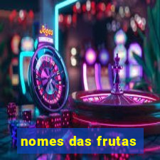 nomes das frutas