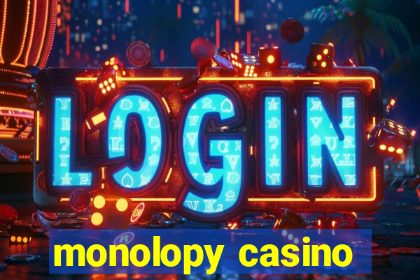 monolopy casino