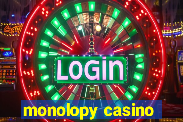 monolopy casino