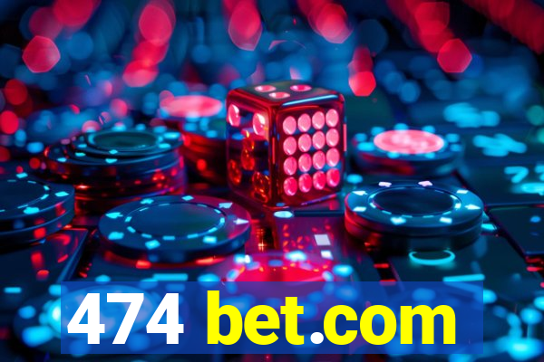 474 bet.com