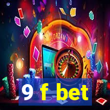 9 f bet