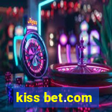 kiss bet.com