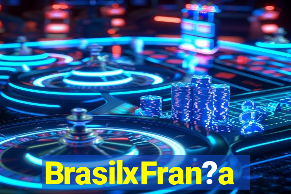 BrasilxFran?a