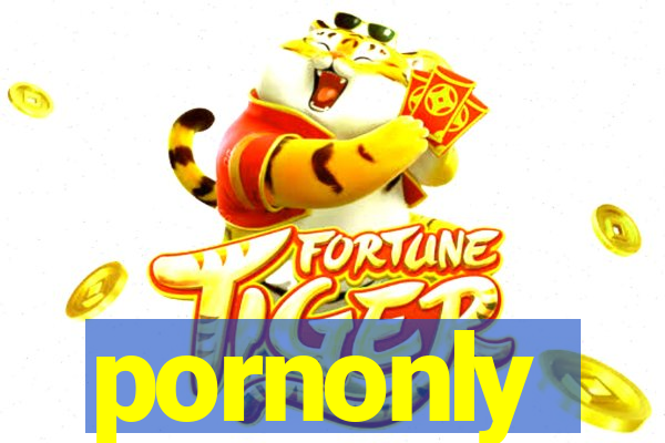 pornonly