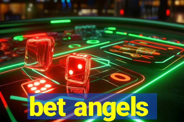 bet angels