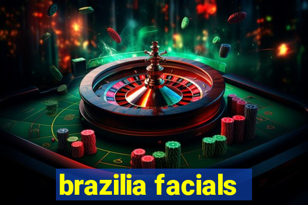 brazilia facials