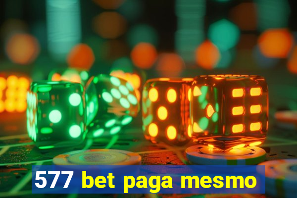 577 bet paga mesmo