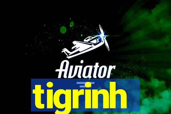 tigrinh