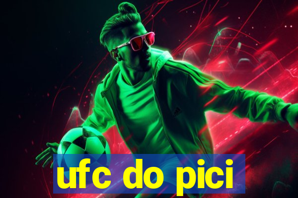 ufc do pici