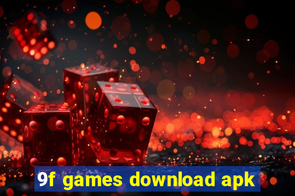 9f games download apk