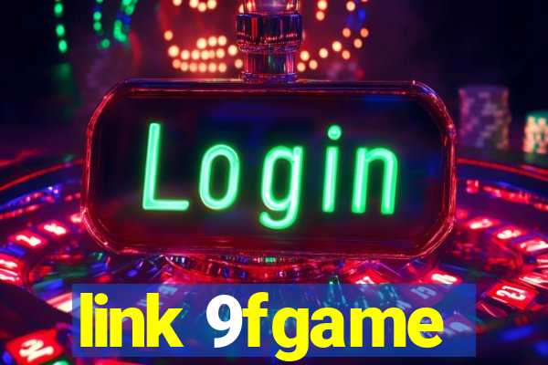 link 9fgame