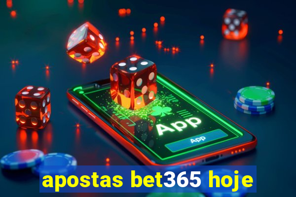 apostas bet365 hoje