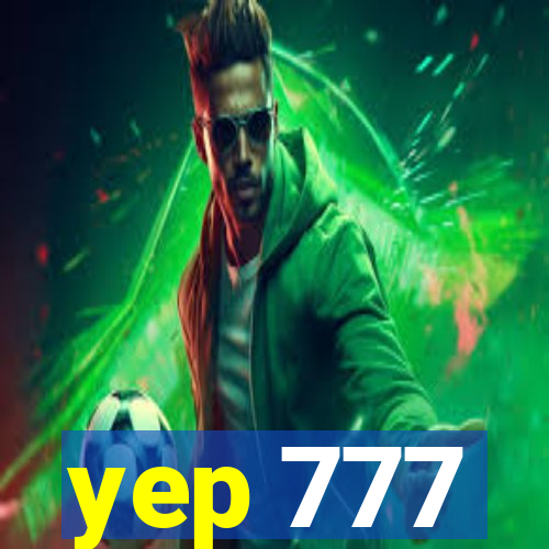 yep 777