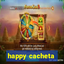 happy cacheta