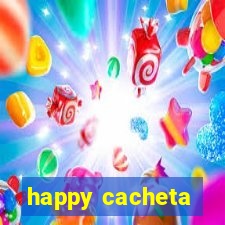 happy cacheta