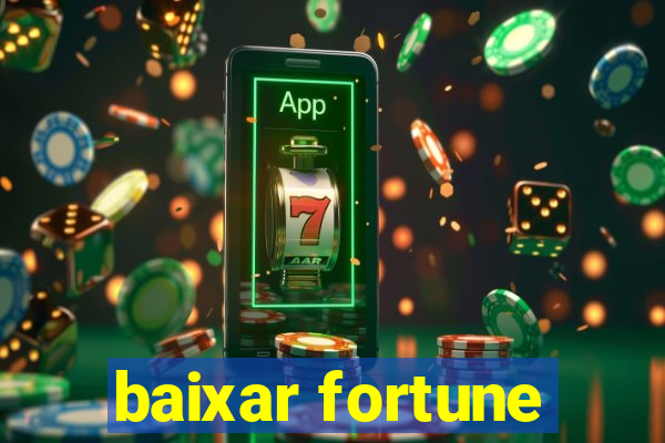 baixar fortune