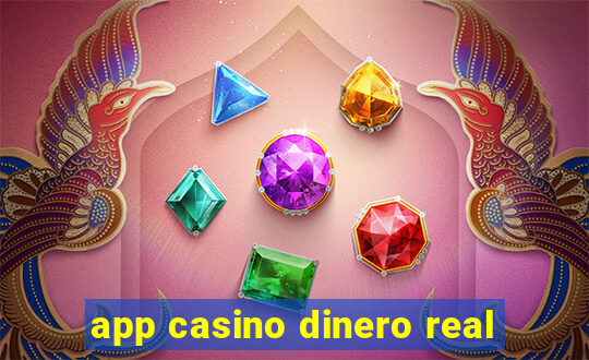 app casino dinero real