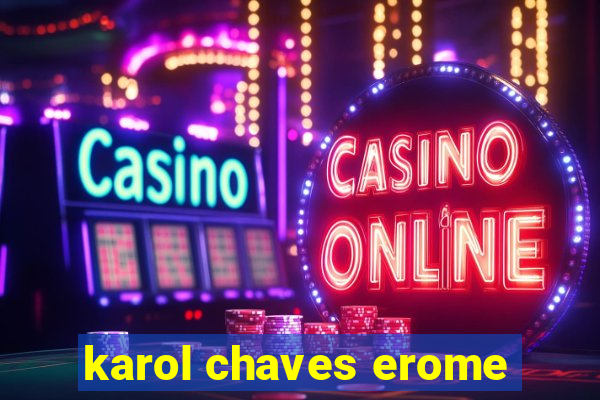 karol chaves erome