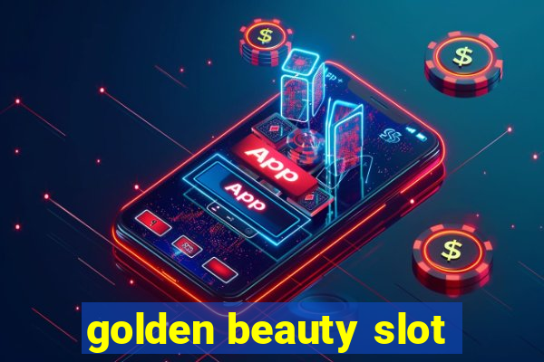 golden beauty slot