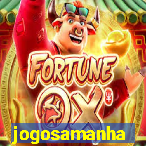 jogosamanha