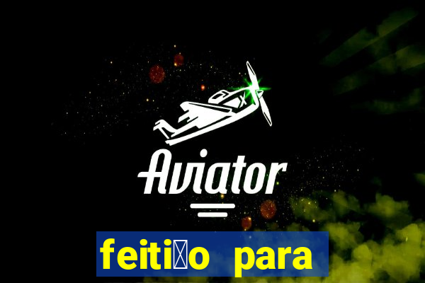 feiti莽o para afastar rival