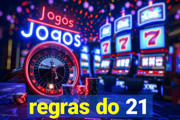 regras do 21