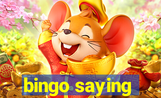 bingo saying