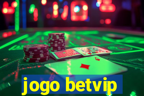 jogo betvip