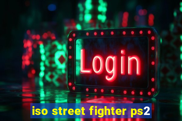 iso street fighter ps2