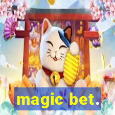 magic bet.