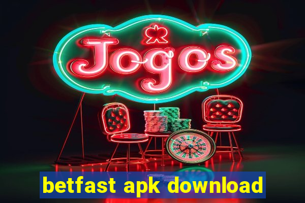 betfast apk download