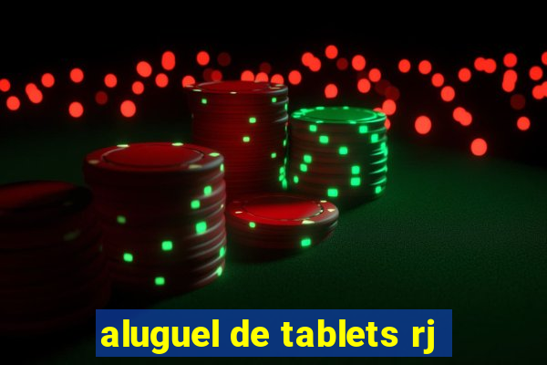 aluguel de tablets rj