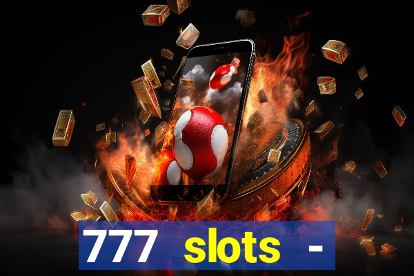 777 slots - reclame aqui