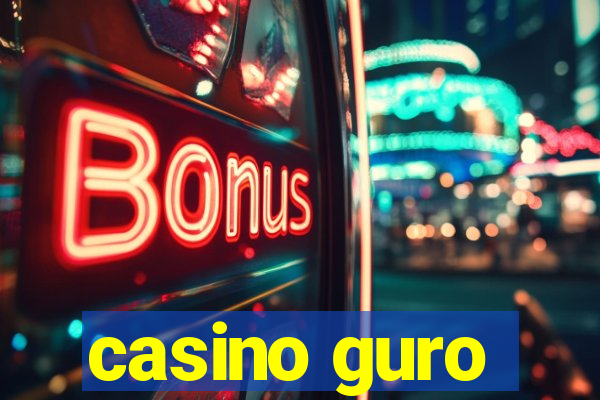 casino guro